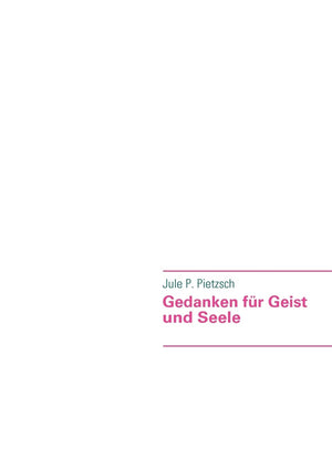 Gedanken fr Geist und Seele: von Jule (German Edition),Used