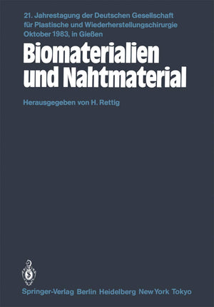 Biomaterialien und Nahtmaterial: Kongrethemen: Kerasmiche ImplantateImplantate aus KohlenstoffMetallimplantateHomologe und he,Used