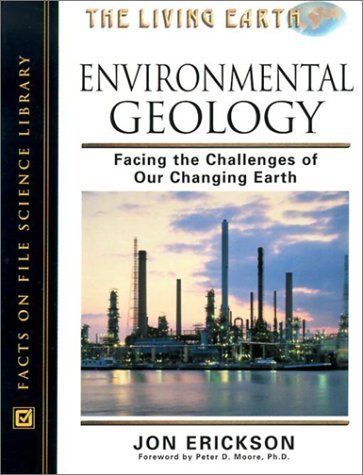 Environmental Geology: Facing The Challenges Of Our Changing Earth (Living Earth),Used