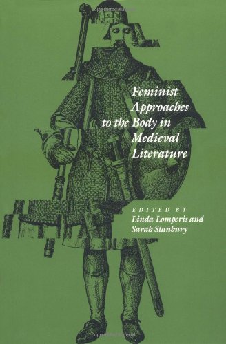 Feminist Approaches To The Body In Medieval Literature (New Cultural Studies),New