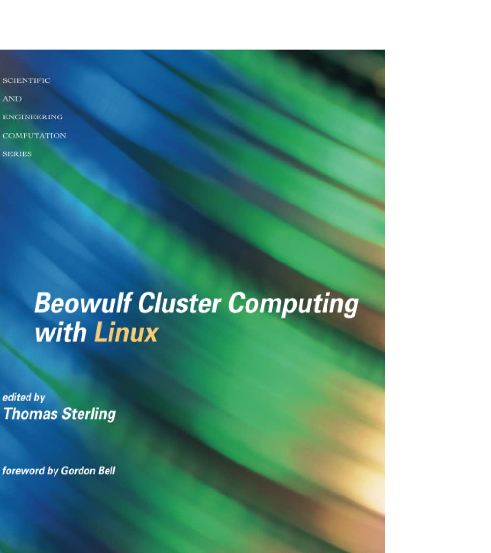 Beowulf Cluster Computing with Linux (Scientific and Engineering Computation),Used