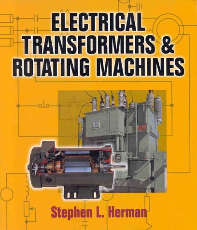 Electrical Transformers and Rotating Machines,New