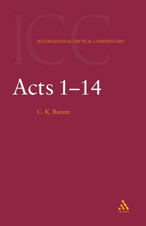 Acts: Volume 1: 114 (International Critical Commentary),Used