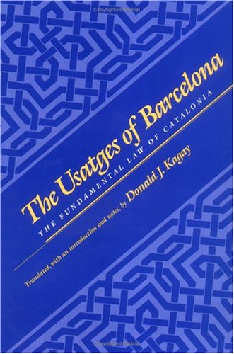 The Usatges of Barcelona: The Fundamental Law of Catalonia (The Middle Ages Series),Used