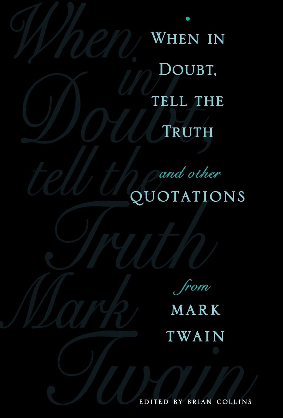 When In Doubt, Tell the Truth,Used