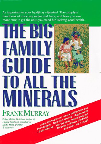 The Big Family Guide To All The Minerals,New
