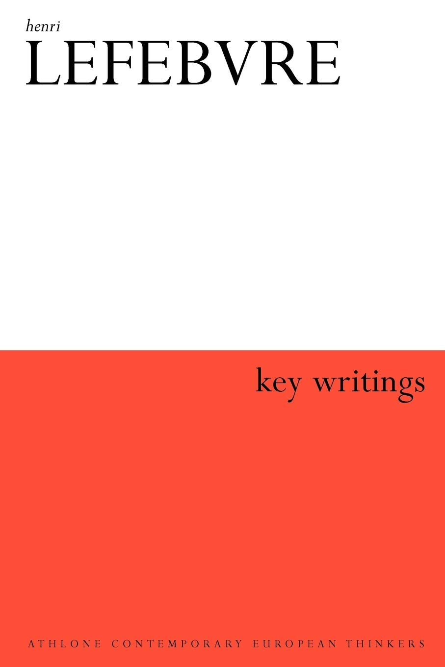 Henri Lefebvre: Key Writings (Continuum Collection),Used