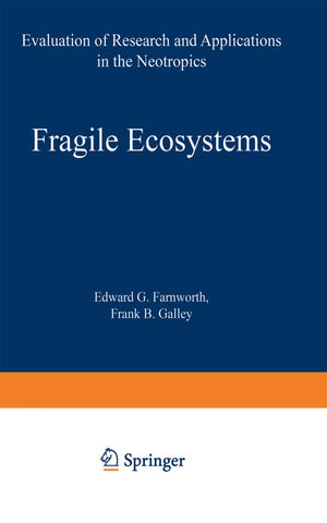 Fragile Ecosystems: Evaluation Of Research And Applications In The Neotropics,Used