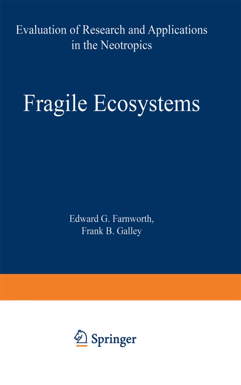 Fragile Ecosystems: Evaluation Of Research And Applications In The Neotropics,Used
