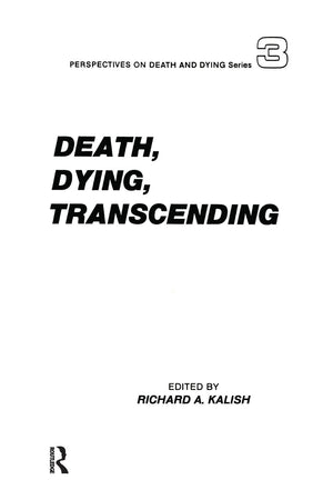 Death, Dying, Transcending: Views from Many Cultures (Perspectives on Death and Dying),Used