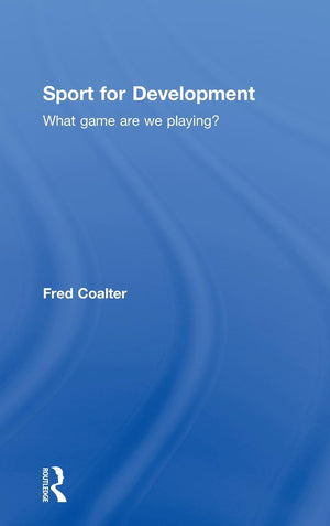 Sport for Development: What game are we playing?,Used