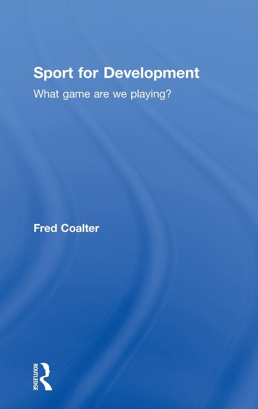 Sport for Development: What game are we playing?,Used