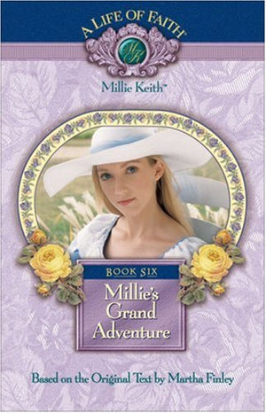 Millies Grand Adventure, Book 6