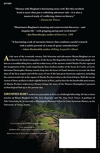 Cradle Of Gold: The Story Of Hiram Bingham, A Reallife Indiana Jones, And The Search For Machu Picchu