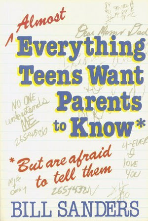Almost Everything Teens Want Parents to Know,Used