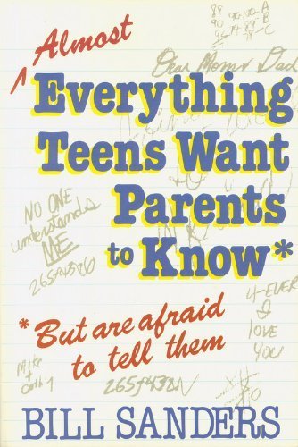 Almost Everything Teens Want Parents to Know,Used