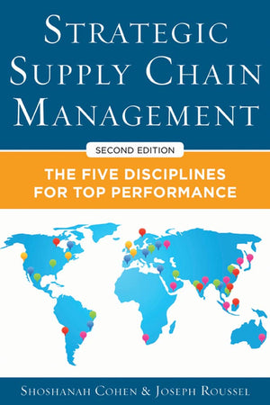 Strategic Supply Chain Management: The Five Core Disciplines for Top Performance, Second Editon,New