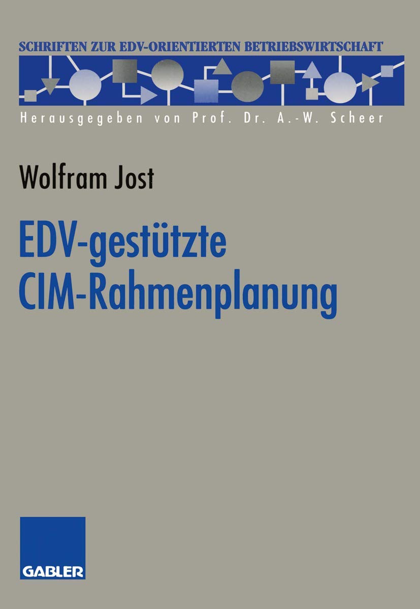 Edvgesttzte Cimrahmenplanung (Schriften Zur Edvorientierten Betriebswirtschaft) (German Edition),Used