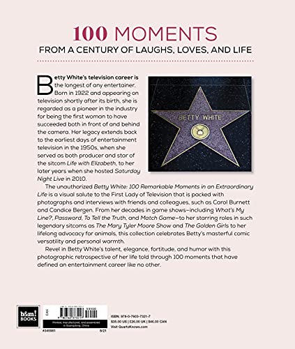 Betty White: 100 Remarkable Moments In An Extraordinary Life (100 Remarkable Moments, 1),New