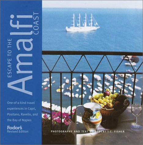 Fodor's Escape to the Amalfi Coast, 2nd Edition (Fodor's Escape Guides, 2),New