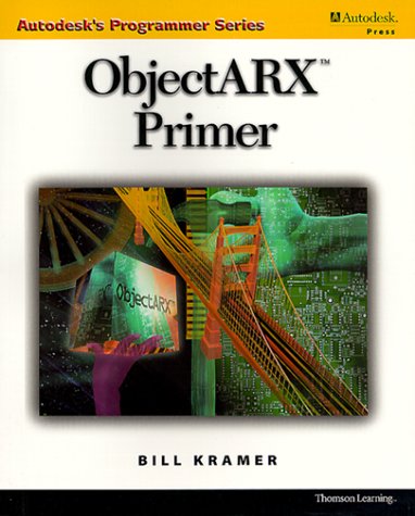 ObjectARX Primer (Autodesk's Programmer Series),Used
