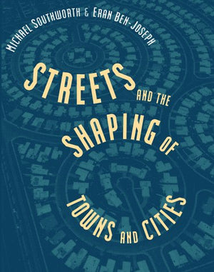 Streets And The Shaping Of Towns And Cities,Used