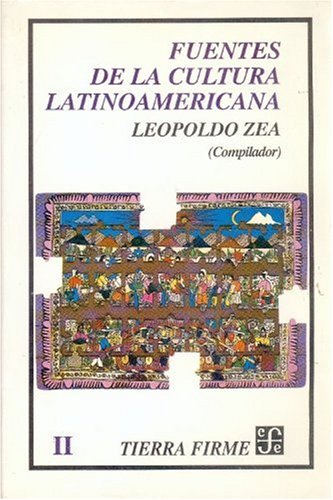 Fuentes de la cultura latinoamericana, II (Spanish Edition),Used