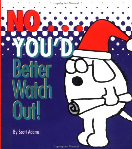 No Youd Better Watch Out: A Dilbert Book,Used