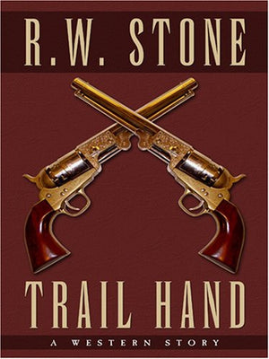 Trail Hand: A Western Story (Five Star Western Series),Used