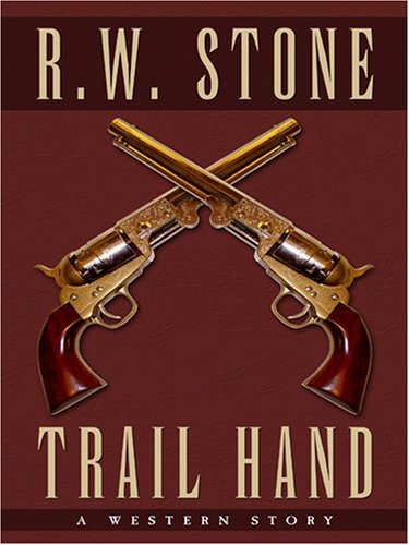 Trail Hand: A Western Story (Five Star Western Series),Used