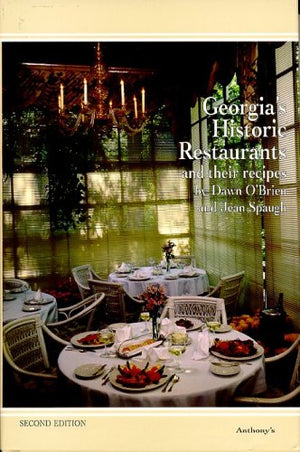 Georgia's Historic Restaurants and Their Recipes (Historic Restaurants Series),Used