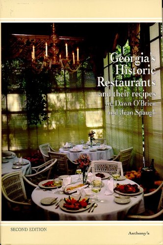 Georgia's Historic Restaurants and Their Recipes (Historic Restaurants Series),Used
