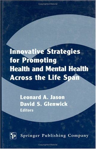 Innovative Strategies for Promoting Health and Mental Health Across the Life Span,Used