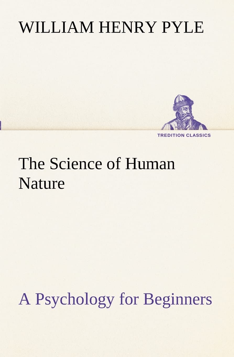 The Science of Human Nature A Psychology for Beginners,Used