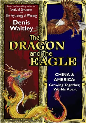 The Dragon And The Eagle: China And America: Growing Together, Worlds Apart (English And Mandarin Chinese Edition),Used