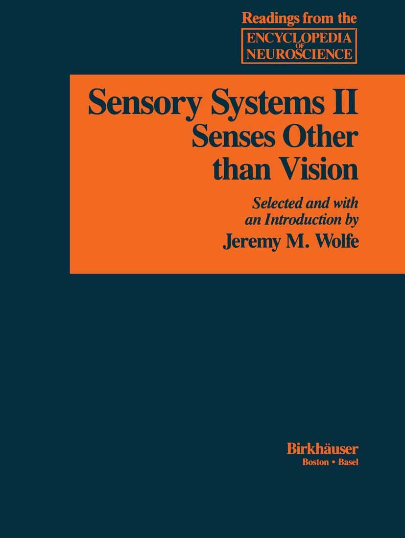 Sensory Systems: II: Senses Other than Vision (Readings from the Encyclopedia of Neuroscience),Used
