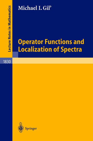 Operator Functions and Localization of Spectra (Lecture Notes in Mathematics, 1830),Used