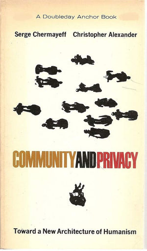 Community and Privacy Toward a New Architecture of Humanism,Used