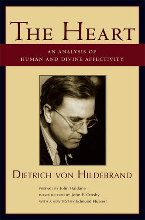 The Heart: An Analysis of Human and Divine Affectivity,Used