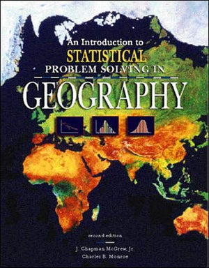 An Introduction to Statistical Problem Solving in Geography,New