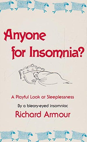 Anyone for Insomnia?: A Playful Look at Sleeplessness,New