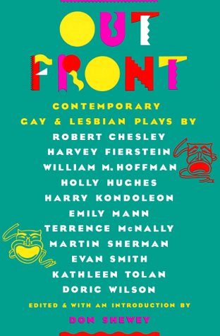 Out Front: Contemporary Gay and Lesbian Plays,Used