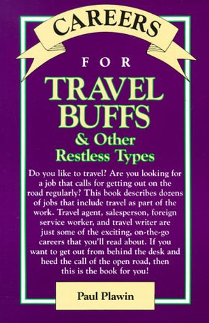 Careers for Travel Buffs and Other Restless Types (Vgm Careers for You Series),Used