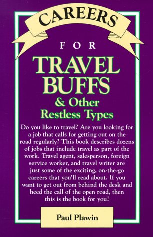 Careers for Travel Buffs and Other Restless Types (Vgm Careers for You Series),Used