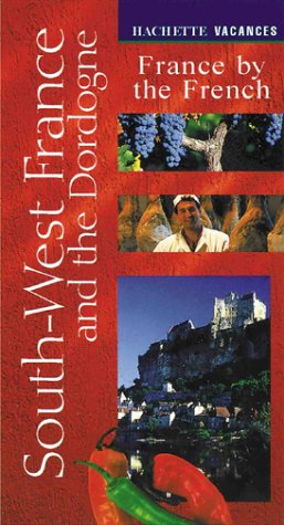 Vacances SouthWest France and the Dordogne (Hachette's Vacances Series),Used