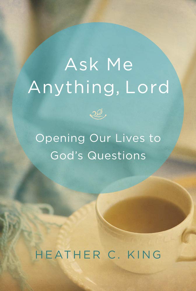 Ask Me Anything, Lord: Opening Our Lives To God'S Questions,Used