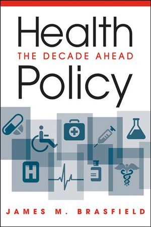Health Policy: The Decade Ahead,Used