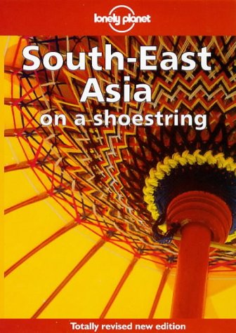 Lonely Planet Southeast Asia on a Shoestring (Lonely Planet on a Shoestring Series),Used