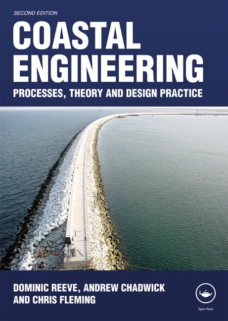 Coastal Engineering: Processes, Theory And Design Practice