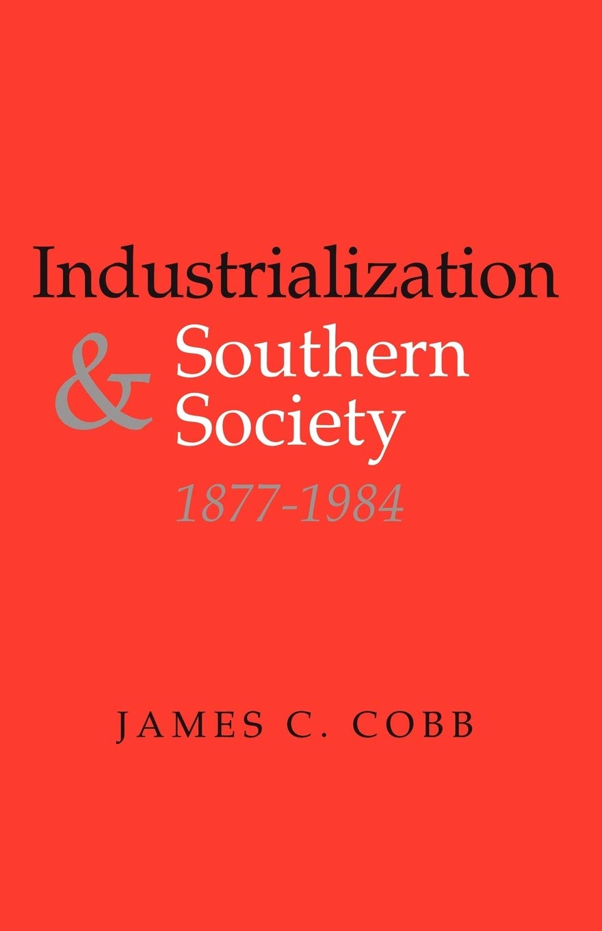 Industrialization And Southern Society, 18771984 (New Perspectives On The South),Used